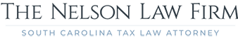 The Nelson Law Firm | South Carolina Tax Law Attorney